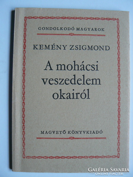 3 seed books in one, gold l., Fülep l., Kemény zsigmond: on the causes of the Mohács danger 1983.