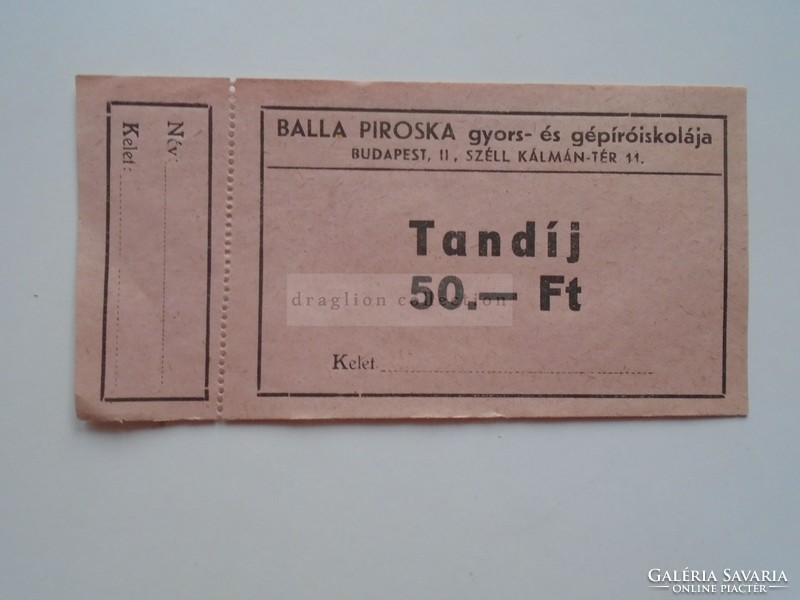 G21.508 Balla Piroska gépíróiskolája  -Tandíj  45 és 50 Ft  jegyek  (2 db)