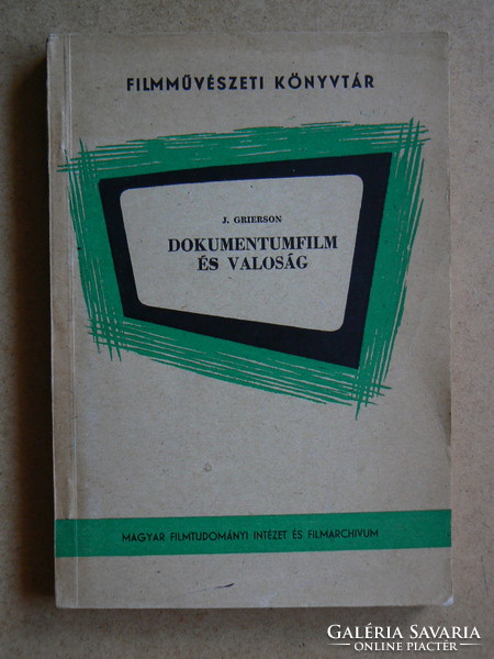 Documentary and reality, j. Grierson 1964, book in good condition, made in 350 copies, a rarity!