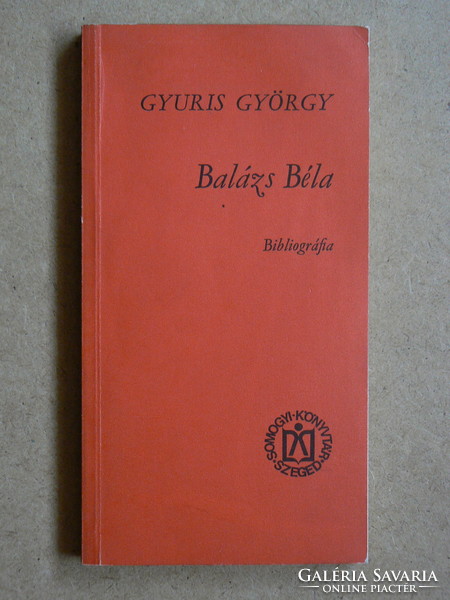 Balázs béla bibliography, gyuris györgy 1984, book in good condition (1000 copies) a rarity!