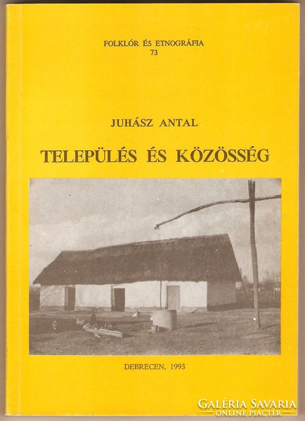 Antal Juhász: settlement and community