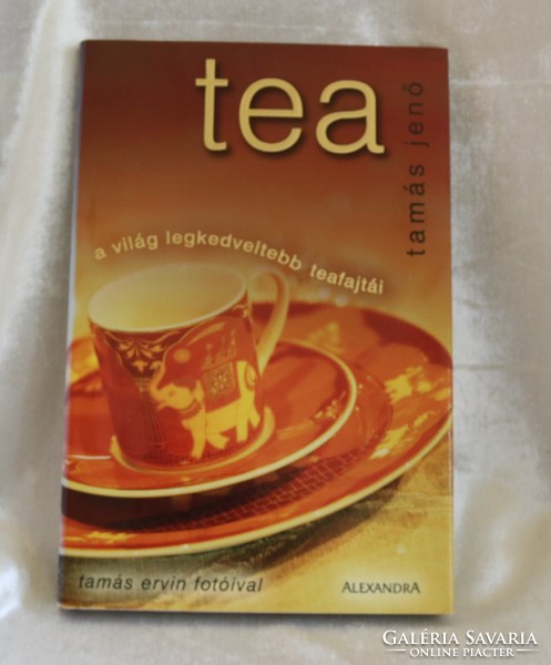 Tamás Jenő tea is the world's most popular tea is a wonderful book for tea lovers