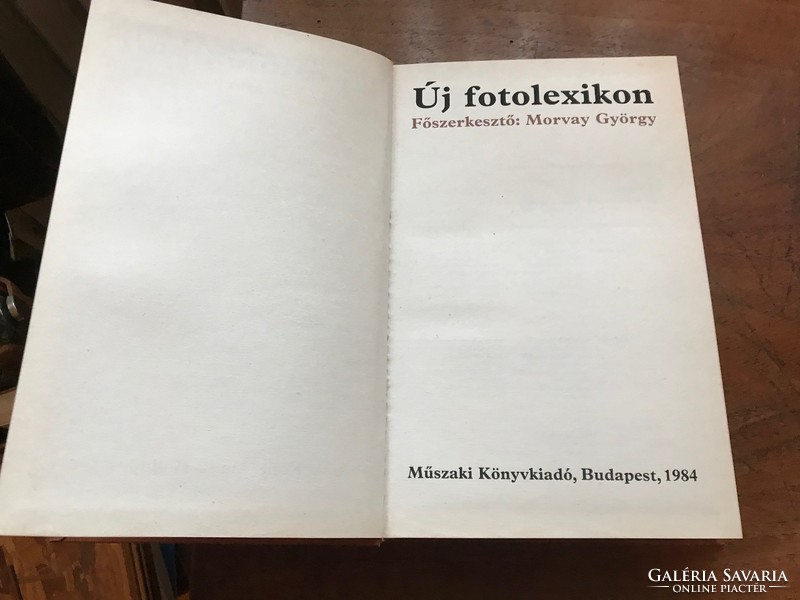 Morvay György- Új fotó lexikon címmel,1984-es kiadás Műszaki Könyvkiadó Budapest