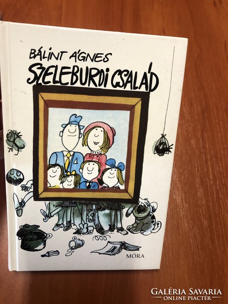 Szeleburdi family book móra ferenc youth book publisher bálint ágnes