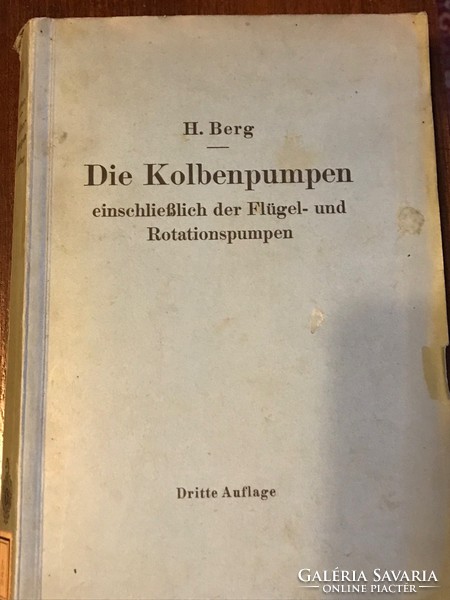 Die Kolbenpumpen-Dugattyúk c. szakkönyv,német nyelvű. Verlag von Julius Springer Berlin 1926.