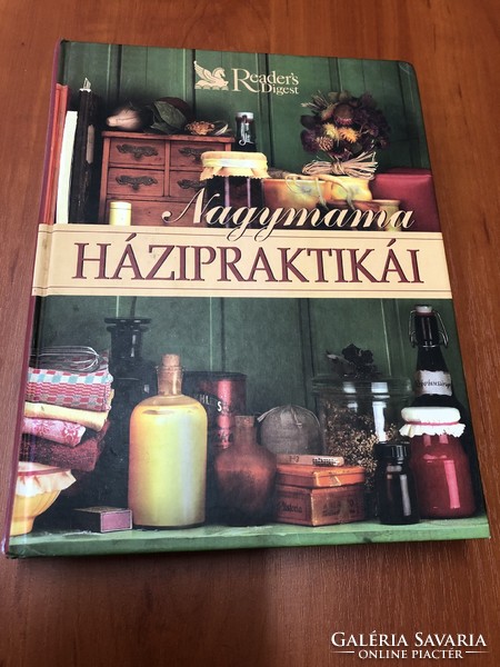 Nagymama házipraktikái könyv alapanyagok konyha kertészkedés testápolás háztartás egészség