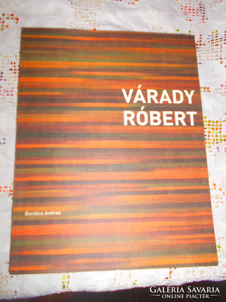 +++++++++++ Publication of Róbert Várady (Budapest, 1950 - ) gallery