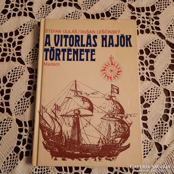 Stefan gulás / dusan lescinsky: the history of sailing ships
