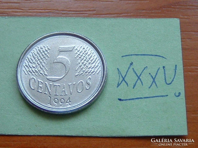 BRAZÍLIA BRASIL 5 CENTAVOS 1994  XXXV.