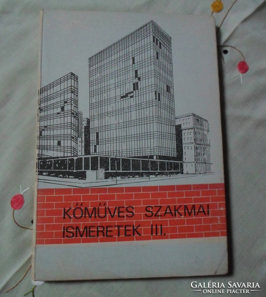 Pados Antal: Kőműves szakmai ismeretek III. (Műszaki, 1983; tankönyv)