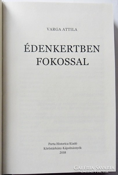 Varga Attila: Édenkertben fokossal