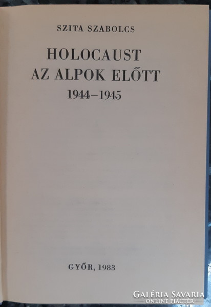 Sieve Sabolcs: Holocaust before the Alps 1944 - 1945 Judaica