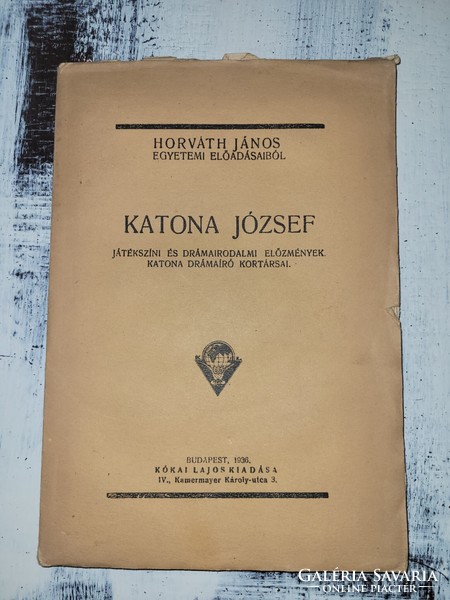 Horváth János egyetemi előadásaiból, Katona József Játékszíni és drámairodalmi előzmények, 1936.