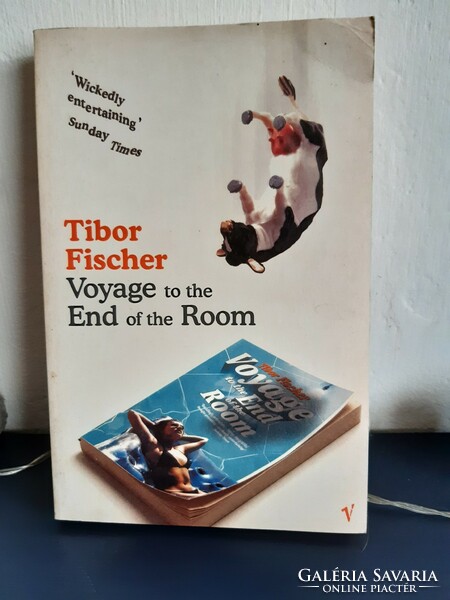 Tibor Fischer: Voyage to the End of the Room, angol nyelvű