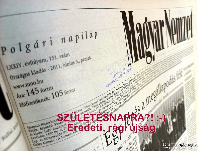 2011 June 30 / Hungarian nation / birthday !? Original newspaper! No. 22309