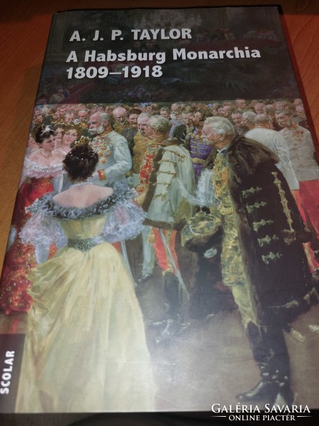 A Habsburg Monarchia 1809-1918.   3900.-Ft