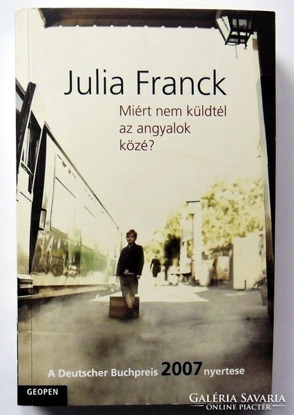 Julia franck: why didn't you send it among the angels?