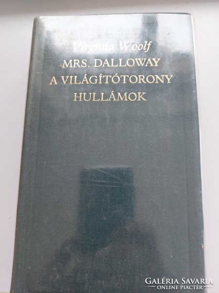 Virginia Woolf: Mrs. Dalloway/A világítótorony/Hullámok  1500.-Ft