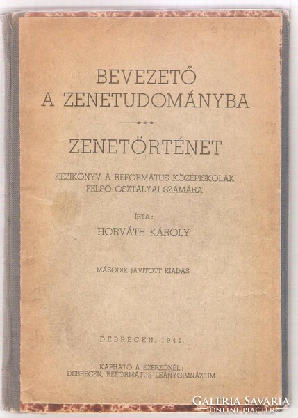 Horváth Károly: Bevezető A Zenetudományba  Zenetörténet  1941