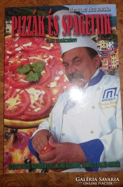 Bártfai Laci bácsi: Pizzák és spagettik, ajánljon!