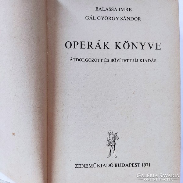 Balassa Imre, Gál György Sándor: Operák könyve, 1971.