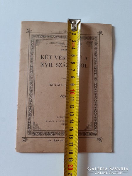 Régi vallási olvasmány füzet 1910 Két vértanú a XVII. századból Luther Társaság kiadványa