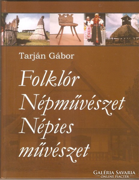 Gábor Tarján: folklore folk art folk art