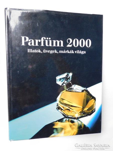 Éva Babucs: perfume 2000 - a world of fragrances, bottles and brands