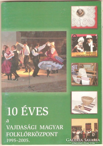 The Vojvodina Hungarian Folklore Center is 10 years old
