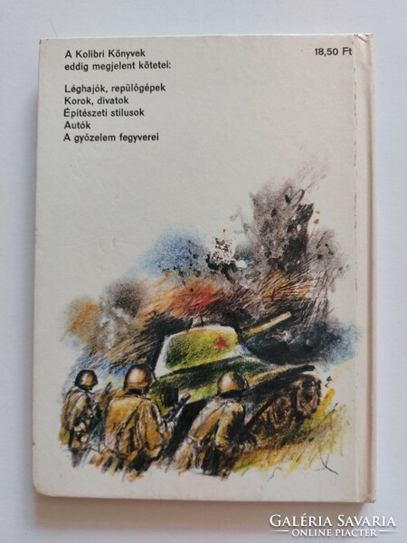 Kolibri Könyvek Móra Kiadó 1980 A győzelem fegyverei