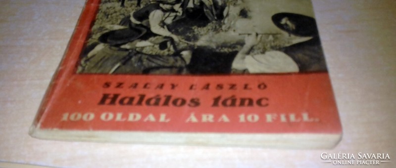 Szalay László: Halálos tánc (1940) betyár-regény Érdekes regények - Röptében a világ körül ponyva