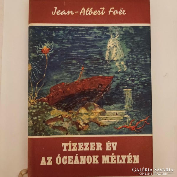 Jean-albert foex: ten thousand years in the depths of the oceans