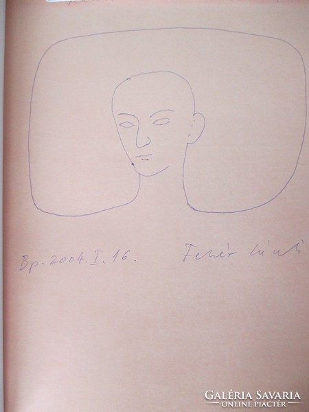 Fehér László tollrajza szignóval, dedikációval. Egyedi, saját kezű alkotás kiállítási katalógusában.