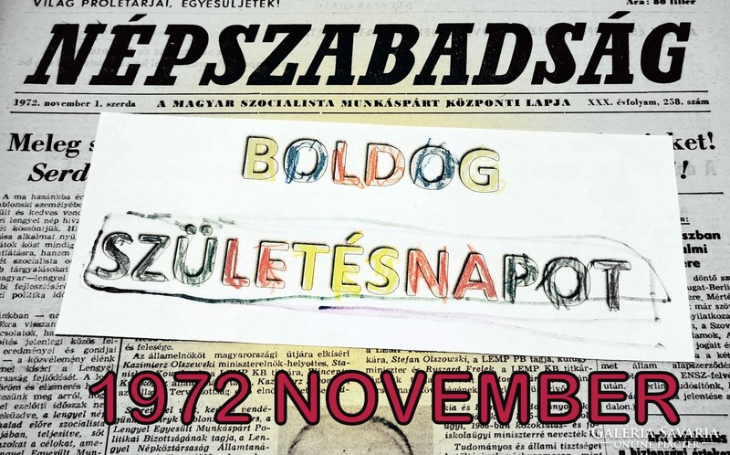 1972 november 1  /  NÉPSZABADSÁG  /  SZÜLETÉSNAPRA / Eredeti újság :-) Ssz.:  19953