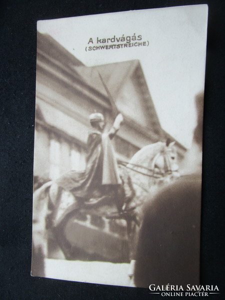 KORONÁZÁS BUDA 1916 UTOLSÓ MAGYAR KIRÁLY IV. KÁROLY KORABELI FOTÓ - FOTÓLAP KARDVÁGÁS PILLANATA