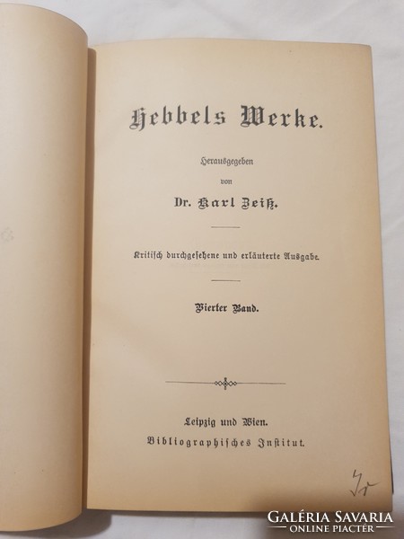 Friedrich with heb; dr. Part 4 of Karl Zeiß - Hebbels Werke (1899)