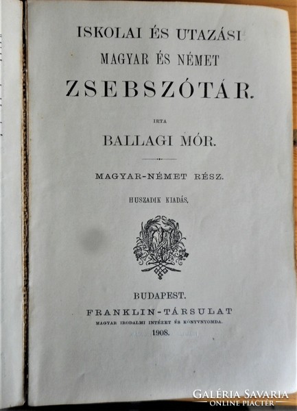 Ballagi Mór: Iskolai és utazási zsebszótár (1908, magyar-német, német- magyar)
