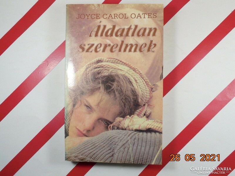 Joyce Carol Oates: Unfortunate Loves