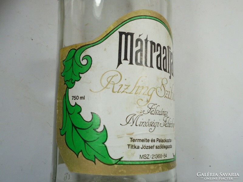 Retro Mátraaljai Rizling bor boros üveg palack - Titka József szőlősgazda- 1991-es