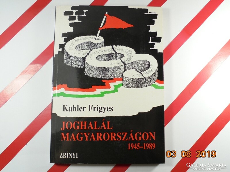 Kahler Frigyes: Joghalál Magyarországon 1945-1989