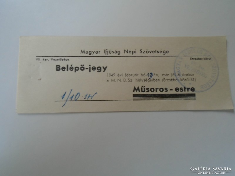 D192570  Belépő jegy 1949 -Műsoros estre Magyar Ifjúság Népi Szövetsége Budapest VII. ker.