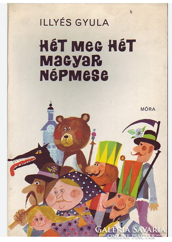 Hét meg hét magyar népmese - Illyés Gyula 1975-ös kiadás