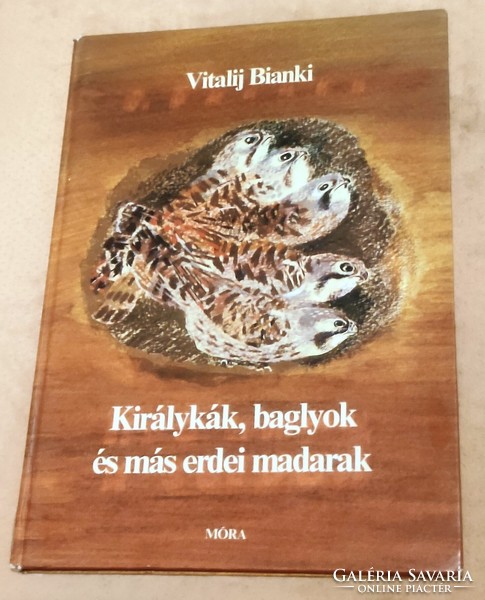 Királykák, baglyok és más erdei madarak (Vitalij Bianki) 1982-es kiadás