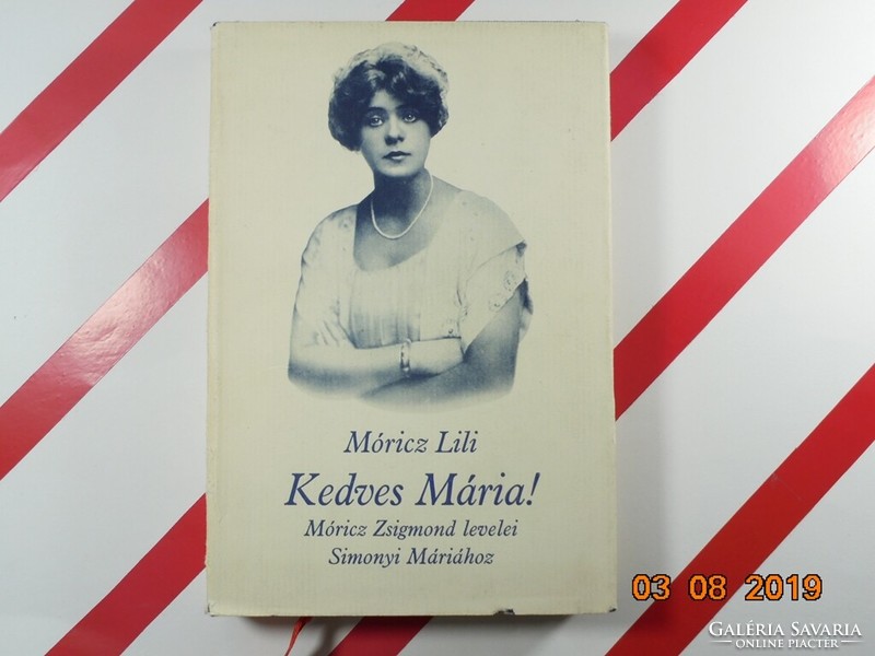 Lili Móricz: dear Mary! Zsigmond Móricz's letters to Mária Simony