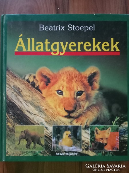 Állatgyerekek - Beatrix Stoepel  1000 Ft