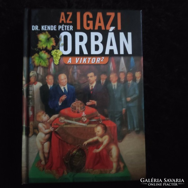 Az igazi Orbán - A Viktor 2. (Dr. Kende Péter)