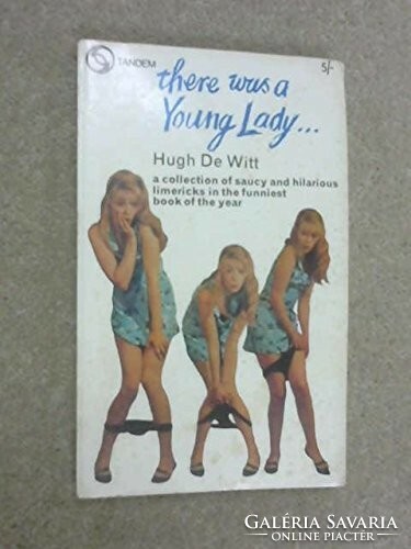 Erotic: hugh de witt - there was a young lady. London, 1969, 160 pages