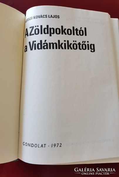 Kutasi Kovács Lajos : A Zöldpokoltól a Vidámkikötőig, 1972