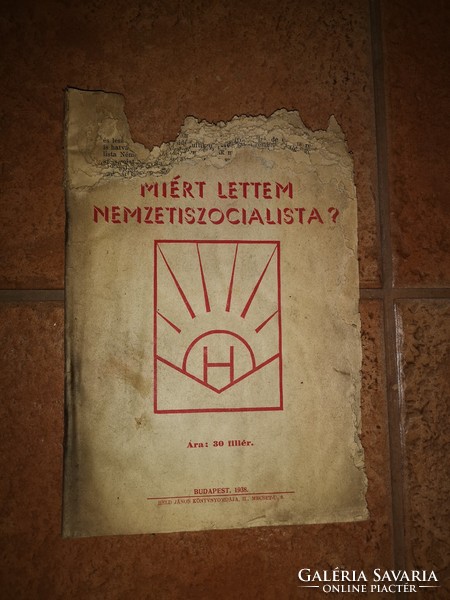 ÁRKOSSY KÁROLY: MIÉRT LETTEM NEMZETISZOCIALISTA? BP., 1938, HELD JÁNOS...