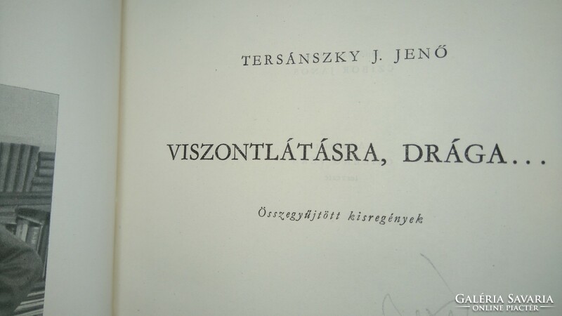 Jenő Józsi Tersánszky: dearly-collected short stories to see you again 1957 seeding kk. Paperback!!